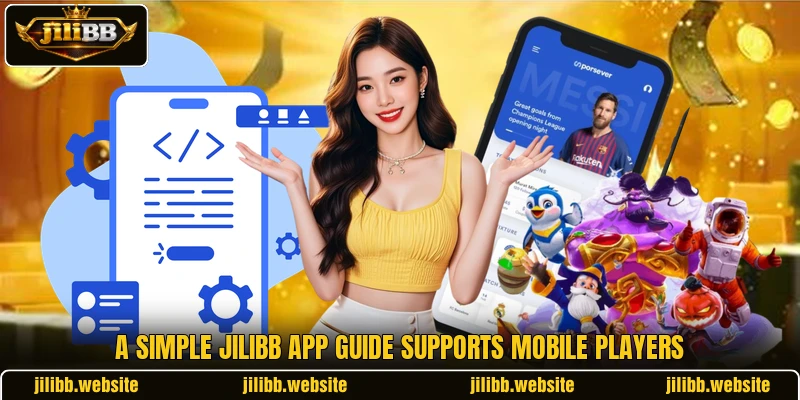 A simple jiliBB app guide supports mobile players