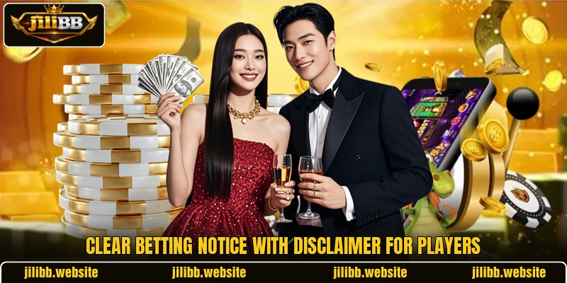 Clear betting notice with disclaimer for players