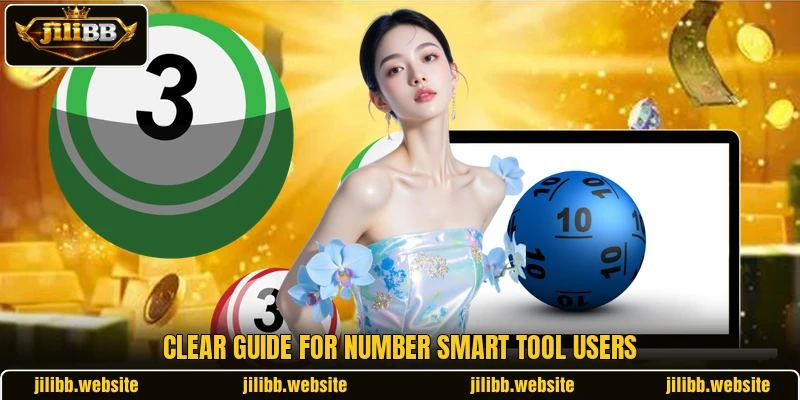 Clear guide for Number Smart Tool users