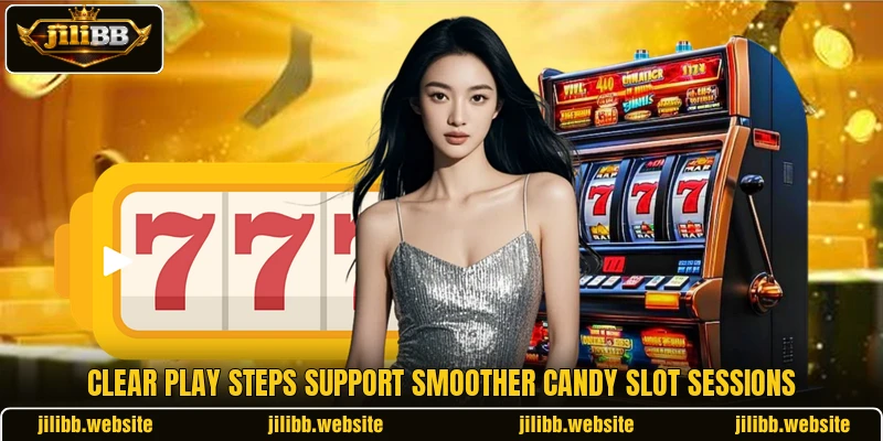 Clear play steps support smoother candy slot sessions