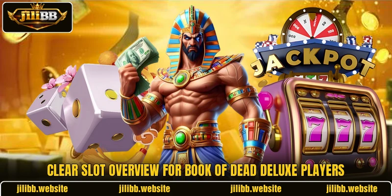 Clear slot overview for Book of Dead Deluxe players Clear slot overview for Book of Dead Deluxe players