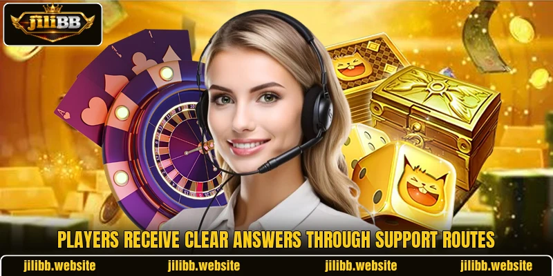 Players receive clear answers through support routes