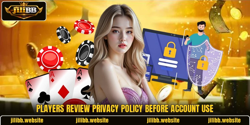 Players review privacy policy before account use