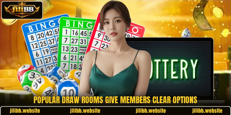 Popular draw rooms give members clear options Popular draw rooms give members clear options