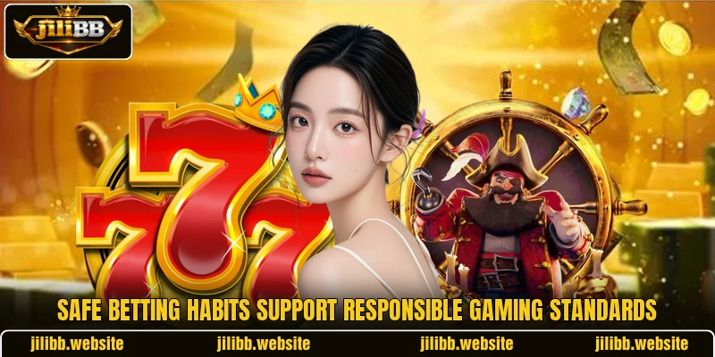 Safe betting habits support responsible gaming standards