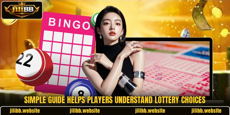 Simple guide helps players understand lottery choices Simple guide helps players understand lottery choices