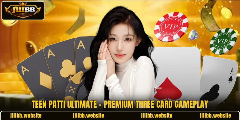 Teen Patti Ultimate - Premium Three Card Gameplay