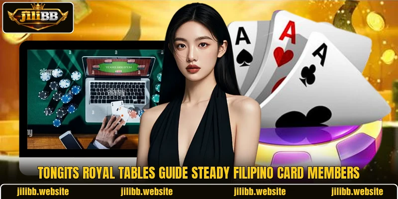 Tongits Royal tables guide steady Filipino card members